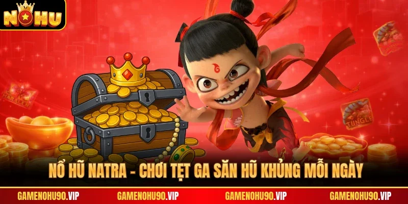 Nổ Hũ Natra